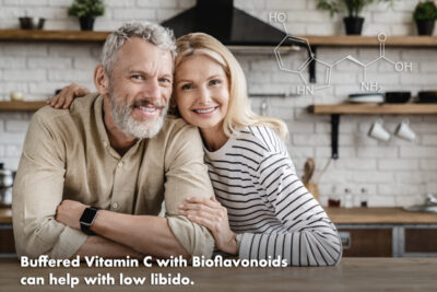 Low Libido is helped by Buffered Vitamin C with Bioflavonoids